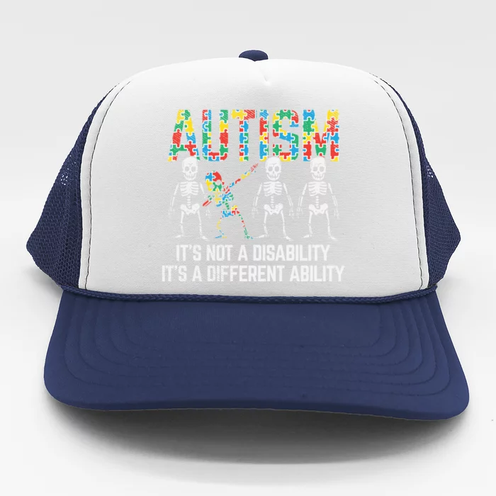 Dabbing Skeleton Not A Disability Autism Awareness Meaningful Gift Trucker Hat