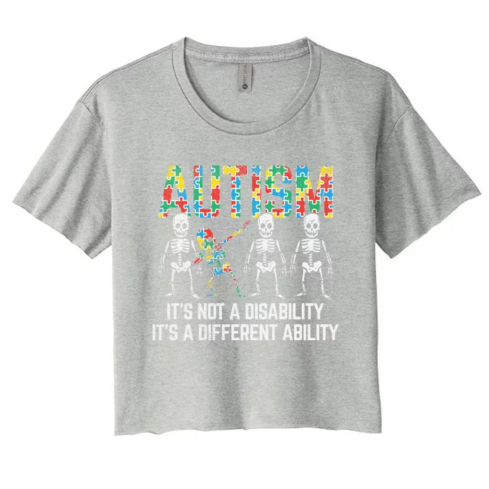 Dabbing Skeleton Not A Disability Autism Awareness Meaningful Gift Women's Crop Top Tee