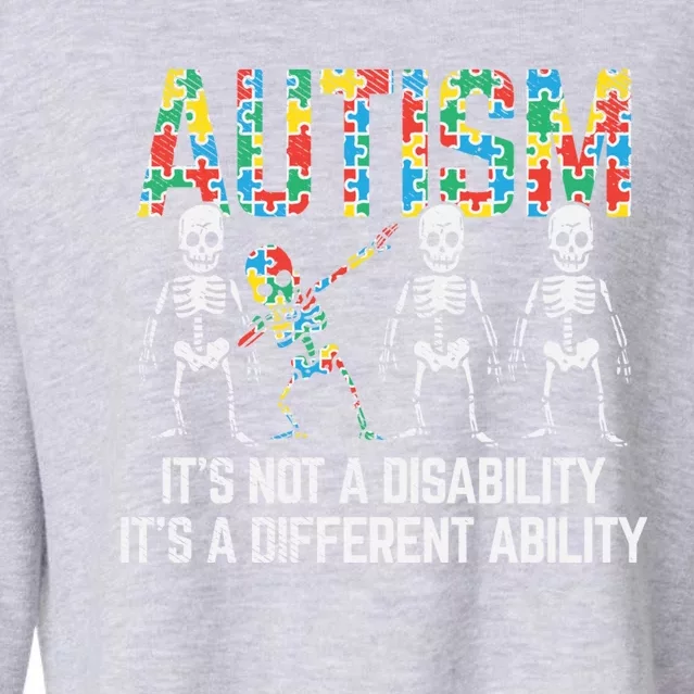 Dabbing Skeleton Not A Disability Autism Awareness Meaningful Gift Cropped Pullover Crew