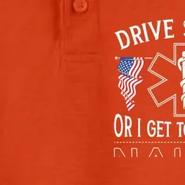 Drive Safely Or I Get To See You Naked Emt Ems Paramedic Gift Dry Zone Grid Performance Polo