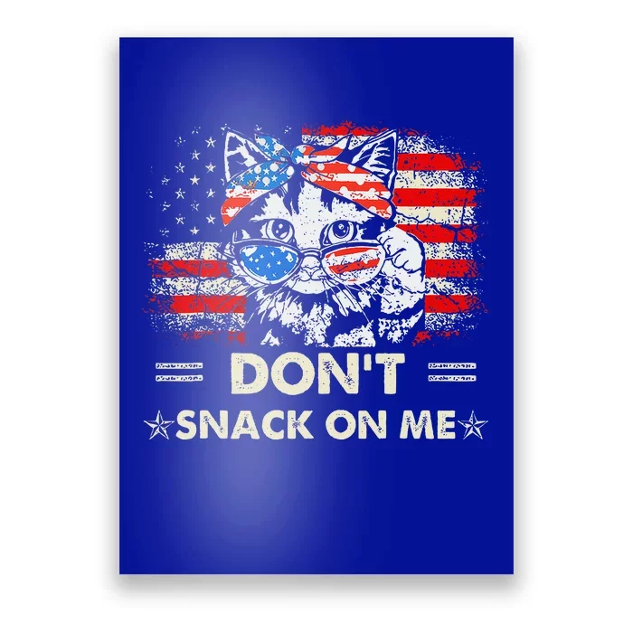 DonT Snack On Me Patriotic Cat Political Poster