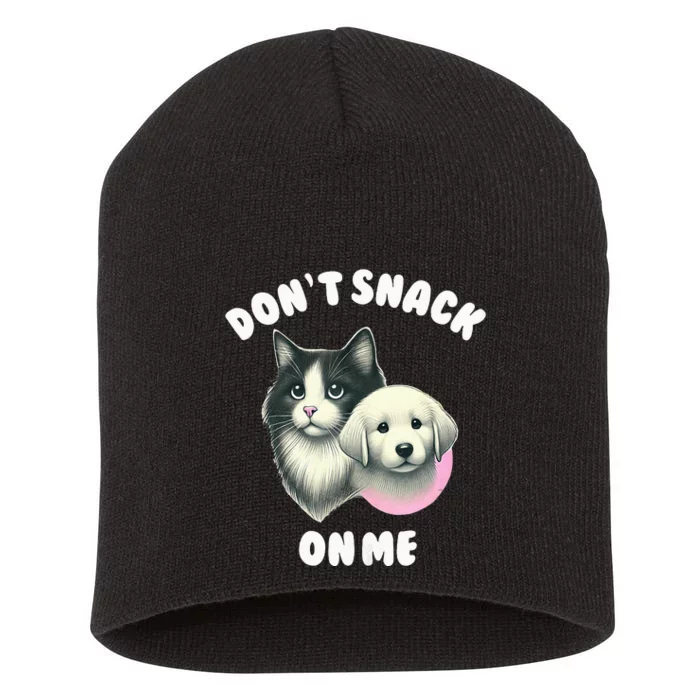 DonT Snack On Me Funny Debate 2024 Short Acrylic Beanie