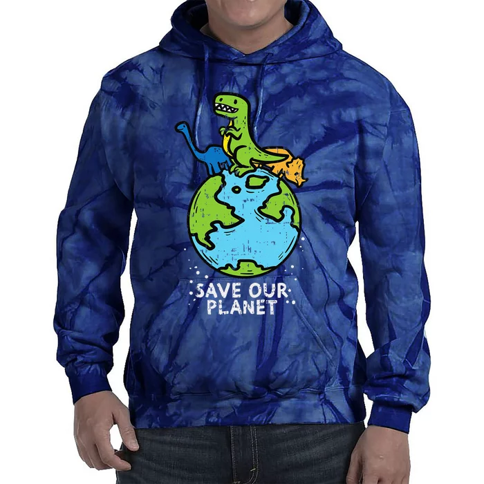 Dinosaurs Save Our Planet Cute Earth Day Cute Tie Dye Hoodie