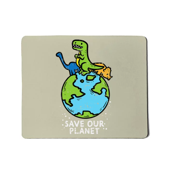 Dinosaurs Save Our Planet Cute Earth Day Cute Mousepad