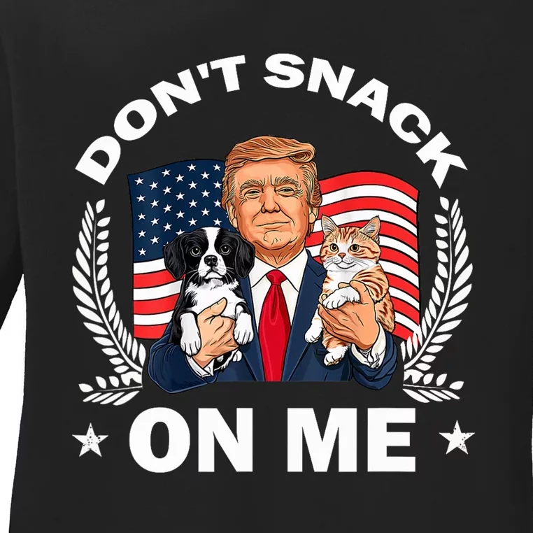 DonT Snack On Me Funny Cat Donald Trump Make Cat Safe Again Ladies Long Sleeve Shirt