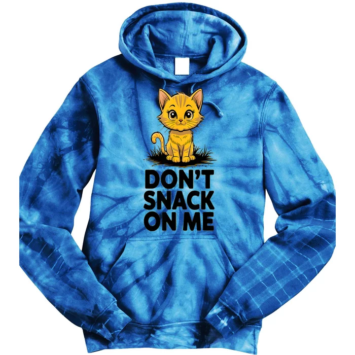 DonT Snack On Me Funny Cat Tie Dye Hoodie