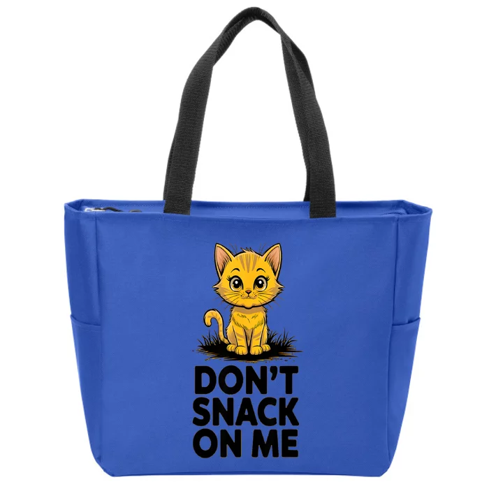 DonT Snack On Me Funny Cat Zip Tote Bag