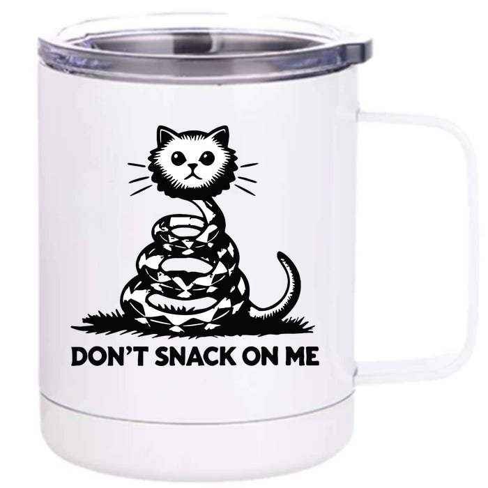 DonT Snack On Me Funny Cat Front & Back 12oz Stainless Steel Tumbler Cup