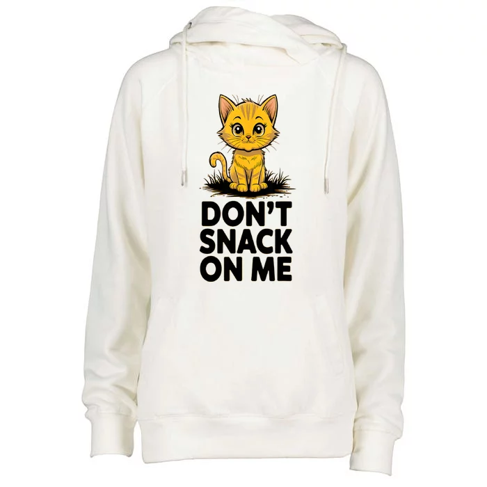 DonT Snack On Me Funny Cat Womens Funnel Neck Pullover Hood