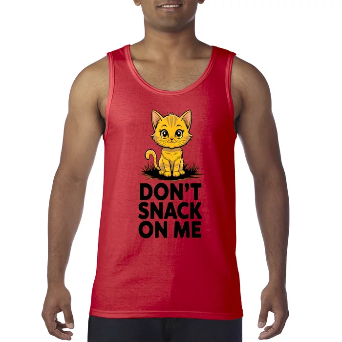 DonT Snack On Me Funny Cat Tank Top