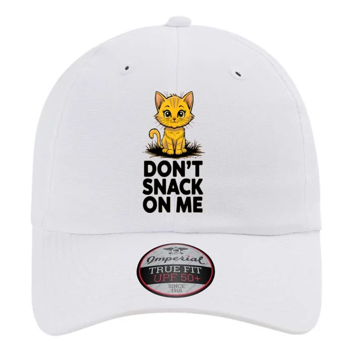 DonT Snack On Me Funny Cat The Original Performance Cap