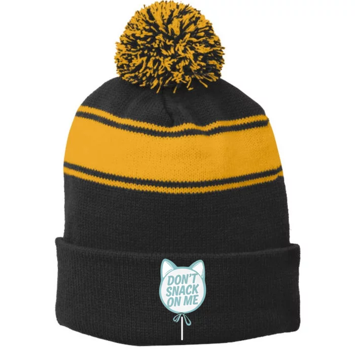 DonT Snack On Me Funny Cat Retro Sweet Treat Stripe Pom Pom Beanie