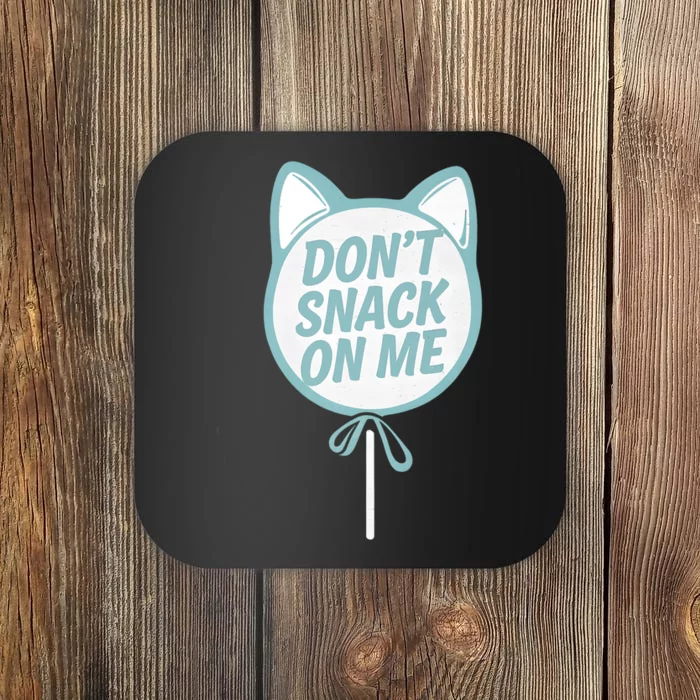 DonT Snack On Me Funny Cat Retro Sweet Treat Coaster