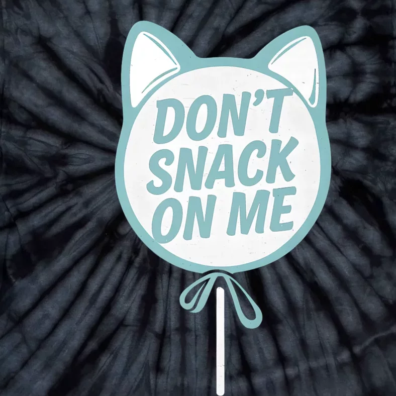 DonT Snack On Me Funny Cat Retro Sweet Treat Tie-Dye T-Shirt