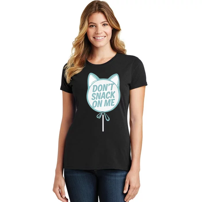 DonT Snack On Me Funny Cat Retro Sweet Treat Women's T-Shirt