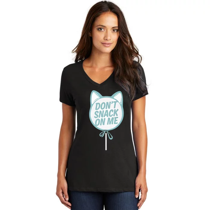 DonT Snack On Me Funny Cat Retro Sweet Treat Women's V-Neck T-Shirt