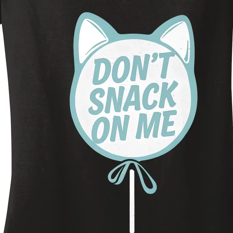 DonT Snack On Me Funny Cat Retro Sweet Treat Women's V-Neck T-Shirt