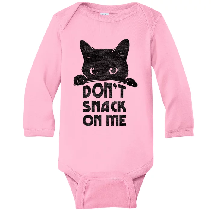 DonT Snack On Me Funny Cats Lover 2024 Baby Long Sleeve Bodysuit