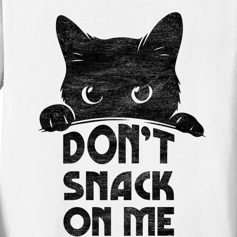 DonT Snack On Me Funny Cats Lover 2024 Kids Long Sleeve Shirt