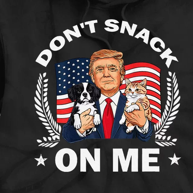 DonT Snack On Me Funny Cat Donald Trump Make Cat Safe Again Gift Tie Dye Hoodie