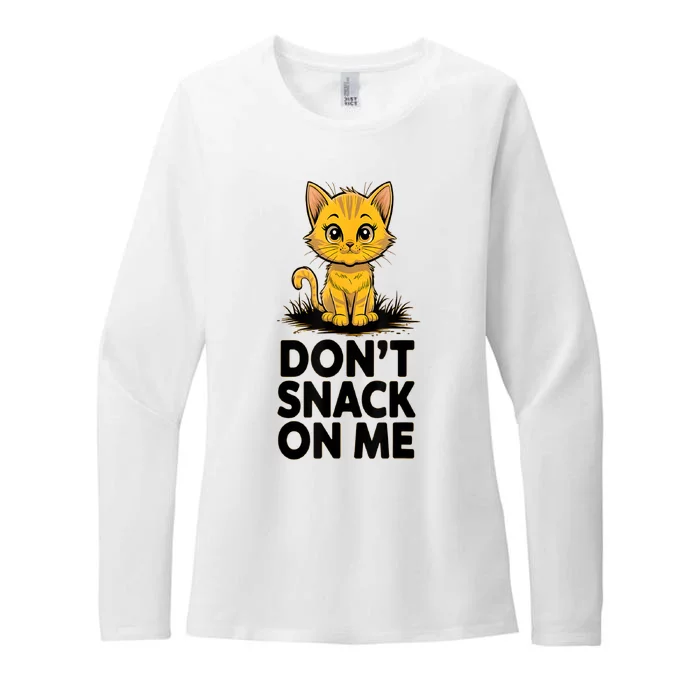 DonT Snack On Me Funny Cat Womens CVC Long Sleeve Shirt