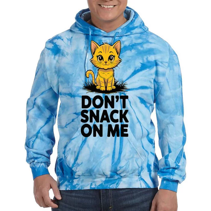 DonT Snack On Me Funny Cat Tie Dye Hoodie