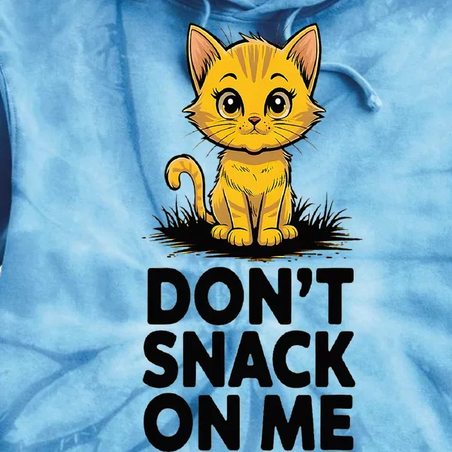 DonT Snack On Me Funny Cat Tie Dye Hoodie