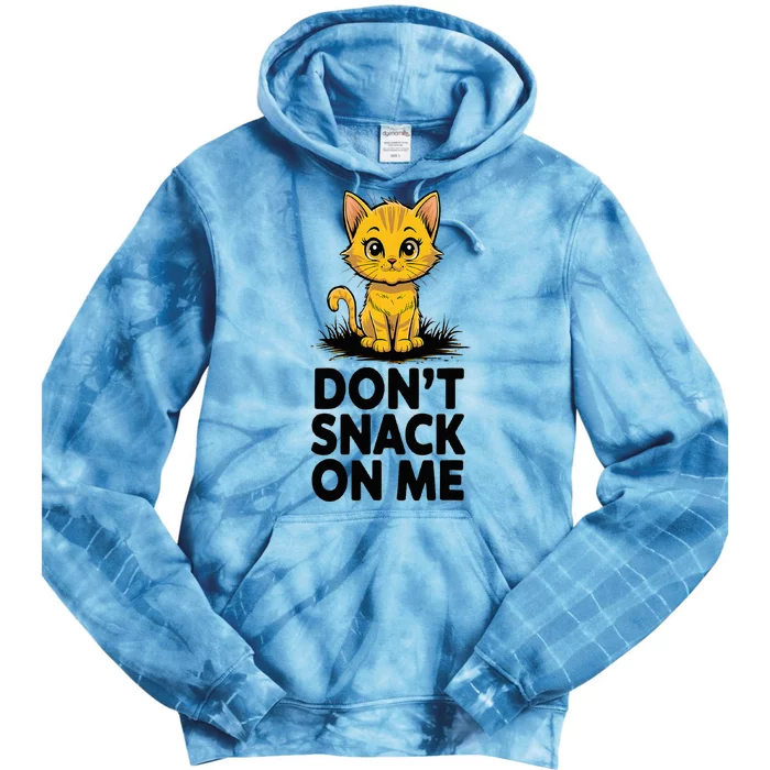 DonT Snack On Me Funny Cat Tie Dye Hoodie