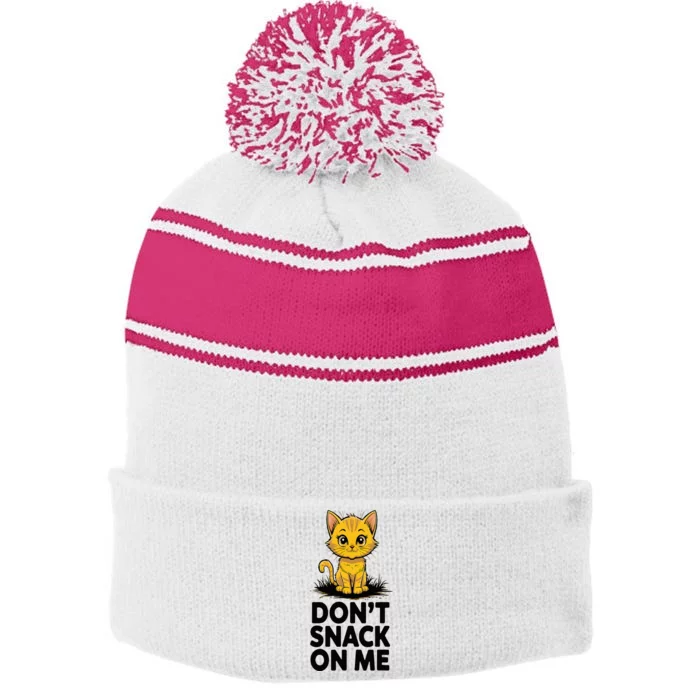 DonT Snack On Me Funny Cat Stripe Pom Pom Beanie