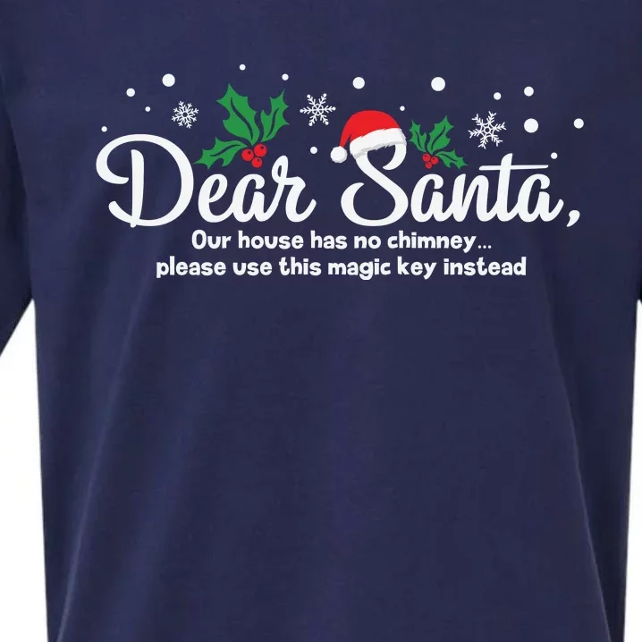 Dear Santa Our House Has No Chimney Sueded Cloud Jersey T-Shirt