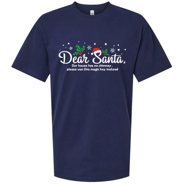 Dear Santa Our House Has No Chimney Sueded Cloud Jersey T-Shirt