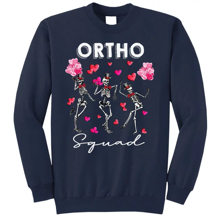 Dancing Skeleton Ortho Squad Orthopedic Valentine's Day Tall Sweatshirt