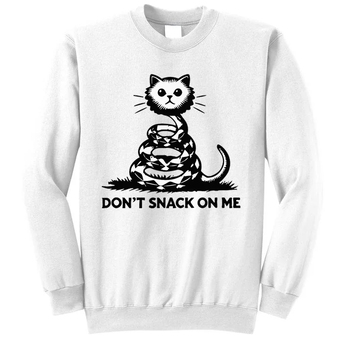 DonT Snack On Me Funny Cat Sweatshirt