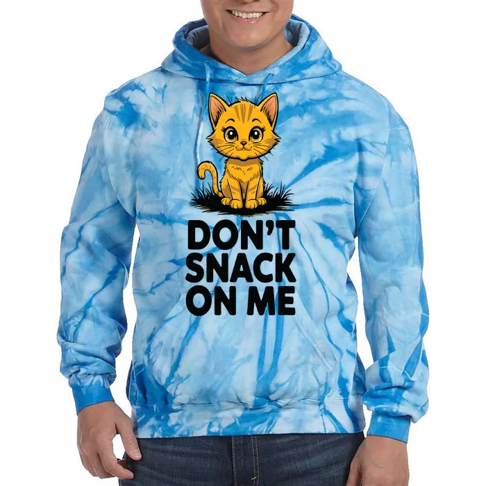 Dont Snack On Me Funny Cat Tie Dye Hoodie