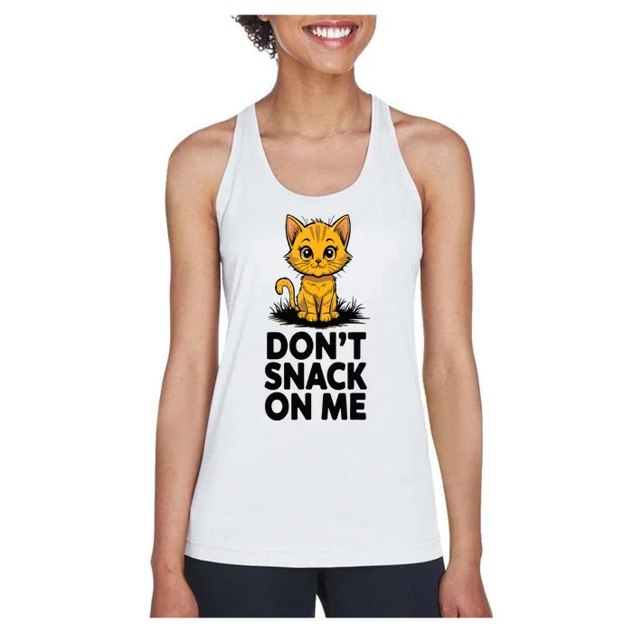 Dont Snack On Me Funny Cat Women's Racerback Tank