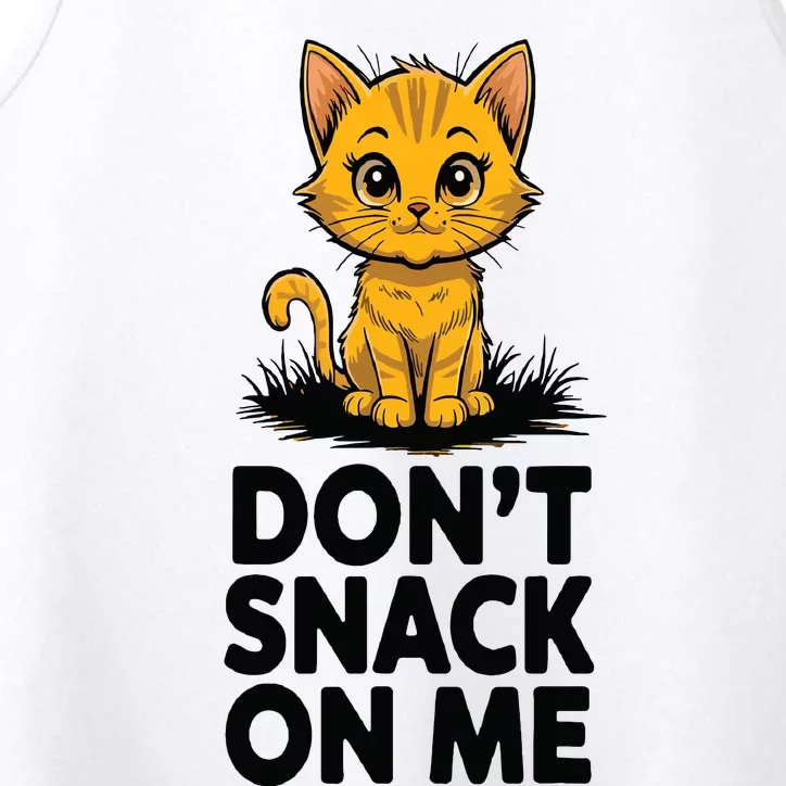 Dont Snack On Me Funny Cat Performance Tank