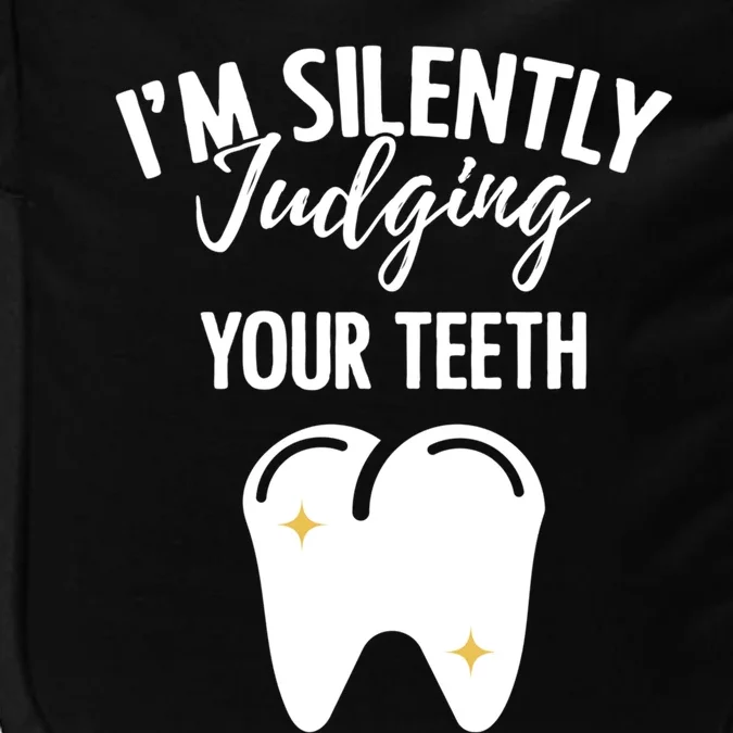 Dentistry Sayings Oral Slogans Dental Practitioners Gift Impact Tech Backpack