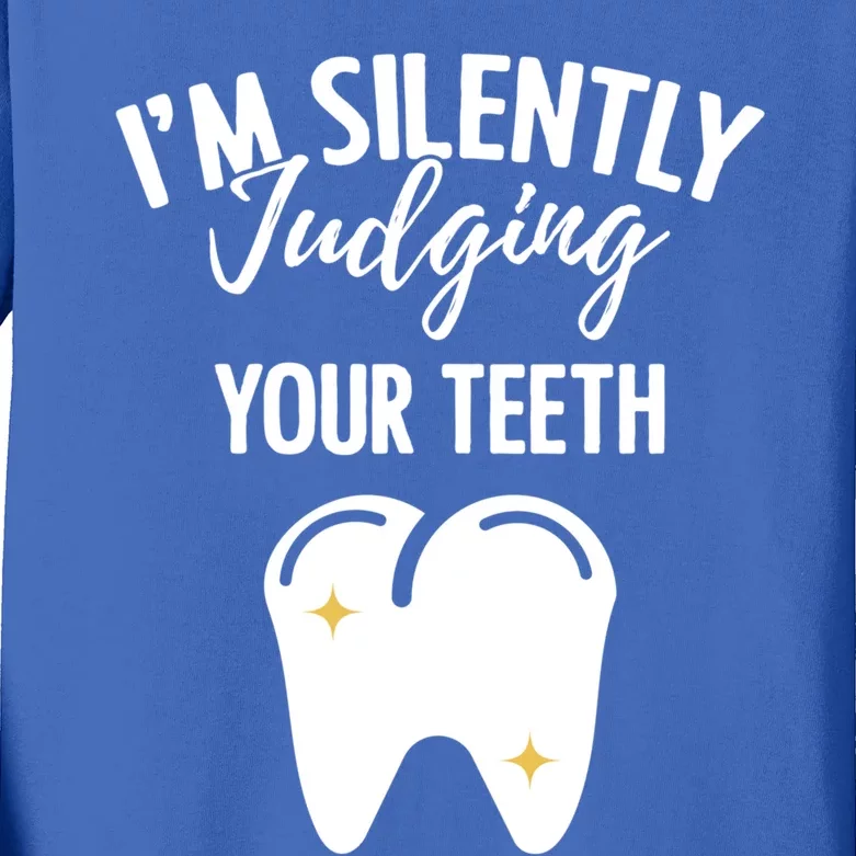 Dentistry Sayings Oral Slogans Dental Practitioners Gift Kids Long Sleeve Shirt