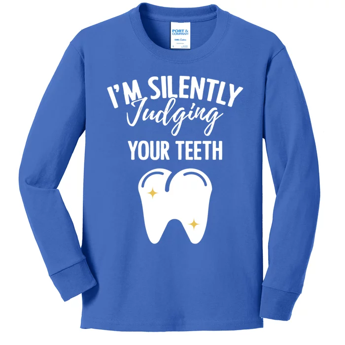 Dentistry Sayings Oral Slogans Dental Practitioners Gift Kids Long Sleeve Shirt