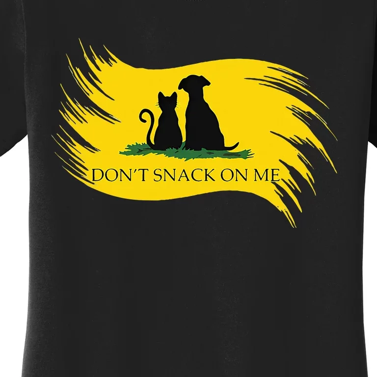 DonT Snack On Me Funny Cats Dogs Pet Women's T-Shirt