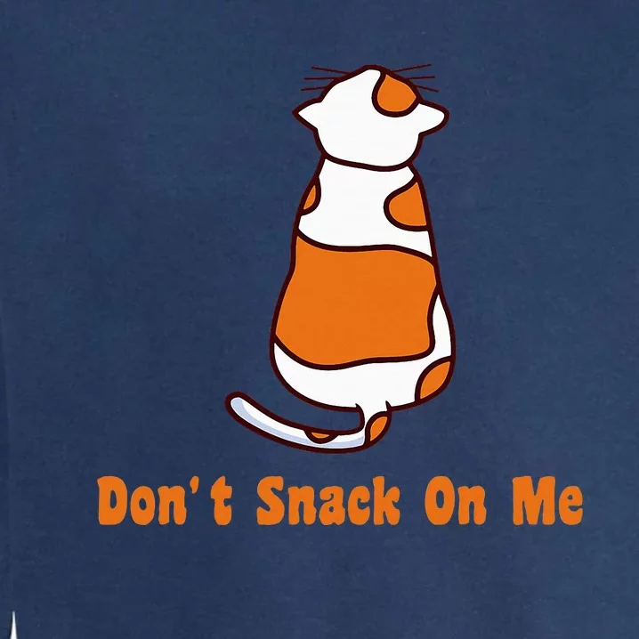 DonT Snack On Me Immigrants Not Eating Pets Cats Kamala 24 Garment-Dyed Sweatshirt