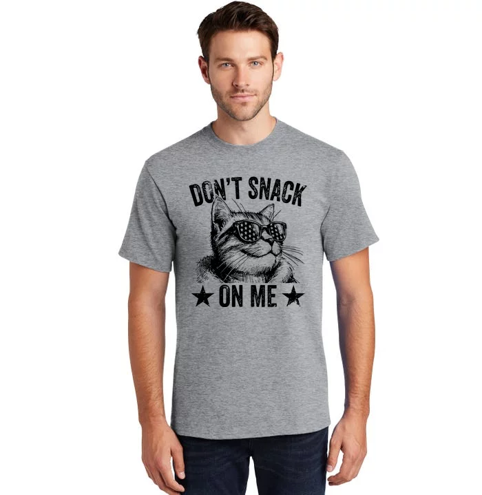 DonT Snack On Me Funny Cat Tall T-Shirt