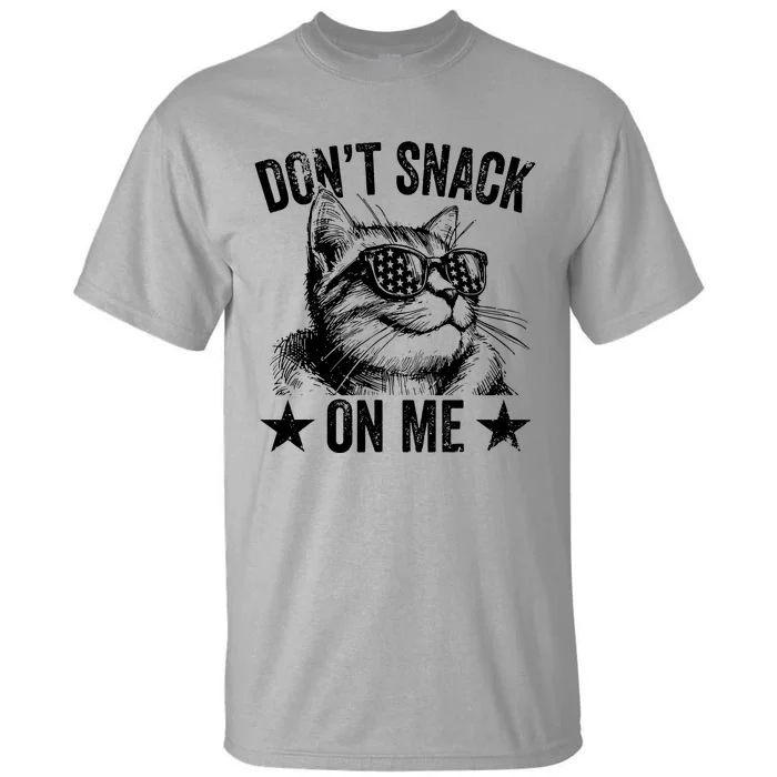 DonT Snack On Me Funny Cat Tall T-Shirt