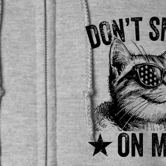 DonT Snack On Me Funny Cat Full Zip Hoodie