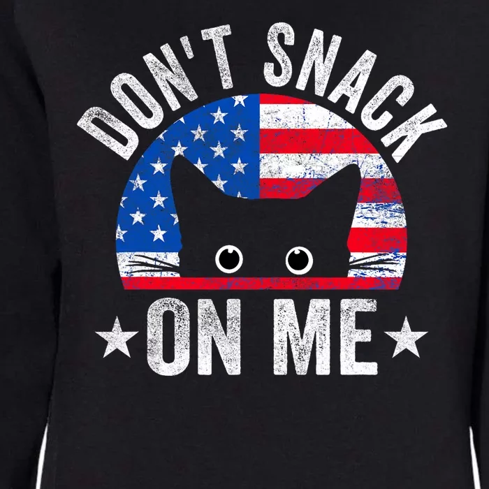 DonT Snack On Me Funny Cat Meme Womens California Wash Sweatshirt