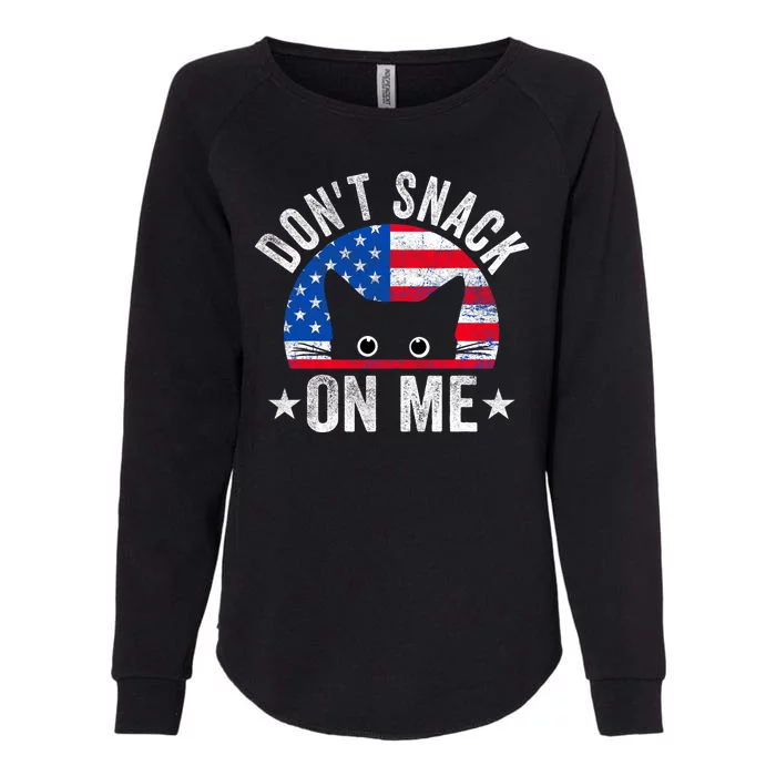 DonT Snack On Me Funny Cat Meme Womens California Wash Sweatshirt