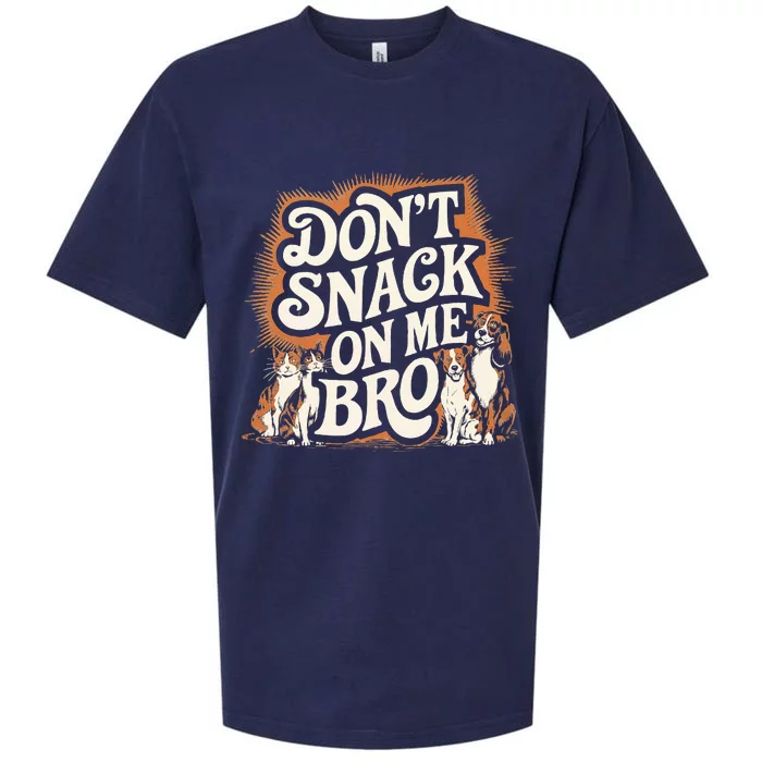 DonT Snack On Me Bro Pet Dog Sueded Cloud Jersey T-Shirt