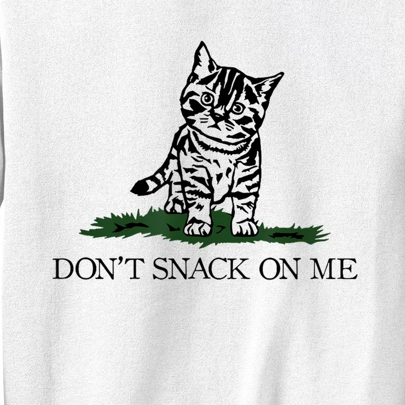 DonT Snack On Me Yellow Cat TheyRe Eating Pets Funny Trump Sweatshirt