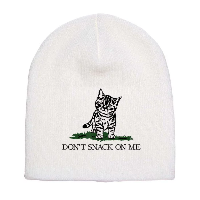 DonT Snack On Me Yellow Cat TheyRe Eating Pets Funny Trump Short Acrylic Beanie