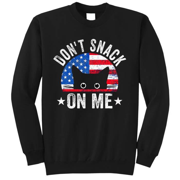 DonT Snack On Me Funny Cat Meme Sweatshirt